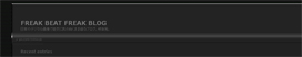 FREAK BEAT FREAK BLOG